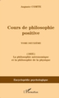 Image for Cours de philosophie positive: Tome deuxieme - La philosophie astronomique et la philosophie de la physique