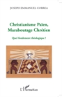 Image for Christianisme paIen, maraboutage chretien - quel fondement t.