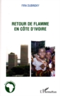 Image for Retour de flamme en Cote d&#39;ivoire