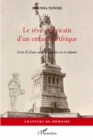 Image for Le rEve americain d&#39;un enfant d&#39;afrique - livre ii d&#39;une aut.