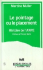 Image for Le pointage ou le placement - Histoire de l&#39;ANPE