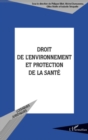 Image for Droit de l&#39;environnement et protection de la sante.
