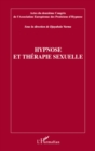 Image for Hypnose et therapie sexuelle - actes du deuxieme congres de.