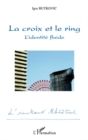 Image for Croix et le ring La.