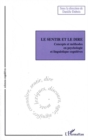 Image for Le sentir et le dire - concepts et methodes en psychologie e.