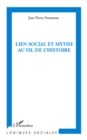 Image for Lien social et mythe au fil dehistoire.