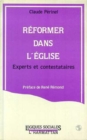 Image for Reformer dans l&#39;eglise: Experts et contestataires