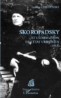 Image for Skoropadsky et l&#39;edification de l&#39;etat ukrainien (1918).