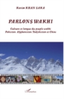 Image for Parlons wakhi - culture et langue du peuple wakhi - pakistan.