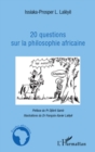 Image for 20 questions sur la philosophie africaine.