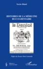 Image for Histoires de la medecine bucco-dentaire.