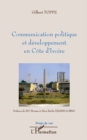 Image for Communication politique et developpement en Cote d&#39;Ivoire