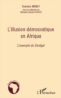 Image for L&#39;illusion democratique en Afrique: l&#39;exemple du Senegal