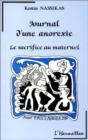 Image for Journal d&#39;une anorexie: Le sacrifice au maternel