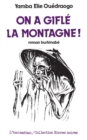 Image for On a Gifle La Montagne