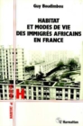 Image for Habitat et modes de vie des immigres africains en France