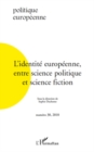 Image for L&#39;identite europeene, entre science politique et science fiction