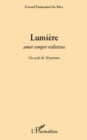 Image for LumiEre - amor semper redivivus - un cycle de 39 poemes.