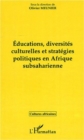 Image for EDUCATIONS, DIVERSITES CULTURELLES ET STRATEGIQUES EN AFRIQUE SUBSAHARIENNE