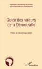 Image for Guide des valeurs de la democratie.