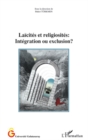 Image for LaIcites et religiosites : integration ou exclusion ?