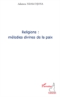 Image for Religions : melodies divines de la paix.