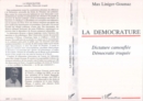 Image for La democrature: Dictature camouflee - Democratie truquee