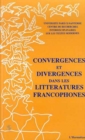 Image for Convergences et divergences dans les litteratures francophone