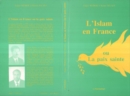 Image for L&#39;islam en France ou la paix sainte