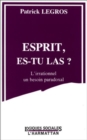 Image for Esprit, es-tu la: L&#39;irrationnel, un besoin paradoxal