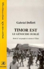 Image for Timor est: Le genocide oublie - Droits d&#39;un peuple et raisons d&#39;Etat