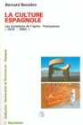 Image for La Culture Espagnole: Les Mutations De L&#39;apres-Franquisme (1975-1992)