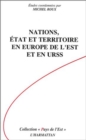 Image for Nations, Etat et Territoire en Europe de l&#39;Est et en URSS