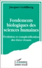 Image for Fondements biologiques des sciences humaines