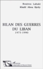 Image for Bilan Des Guerres Du Liban 1975-1990