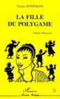 Image for La Fille Du Polygame: Theatre Mahorais