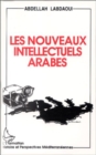 Image for Le nouveaux intellectuels arabes