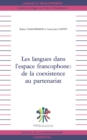 Image for LES LANGUES DANS L&#39;ESPACE FRANCOPHONE : DE LA COEXISTENCE AU PARTENARIAT
