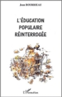 Image for education populaire reinterrogee.