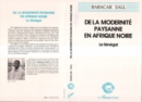 Image for De la modernite paysanne en Afrique noire: Le Senegal