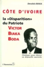 Image for La Disparition Du Patriote Ivoirien Victor Biaka Boda
