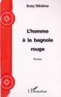 Image for L&#39;HOMME A LA BAGNOLE ROUGE