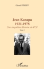 Image for Jean kanapa 1921-1978 t. 1-2.