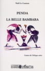 Image for PENDA LA BELLE BAMBARA: Contes de l&#39;Afrique Noire