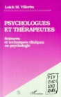 Image for Psychologues et therapeutes: Sciences et techniques cliniques en psychologie