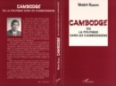 Image for Cambodge : 1940-1991: Ou La Politique Sans Les Cambodgiens