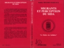 Image for Migrants Et Perception Du Sida: &quot;Le Maitre Des Infideles&quot;