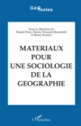 Image for Materiaux Pour Une Sociologie De La Geographie