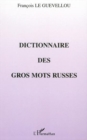 Image for Dictionnaire des gros mots russes.