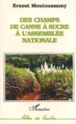 Image for Des champs de canne a sucre a l&#39;Assemblee Nationale